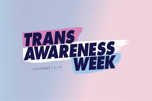 Transgender Awareness Week