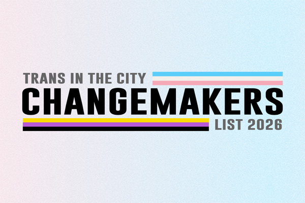 Trans in the City Changemakers List Trans in the City Changemakers List